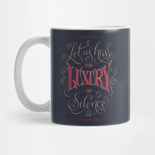 The Luxury of Silence Mug